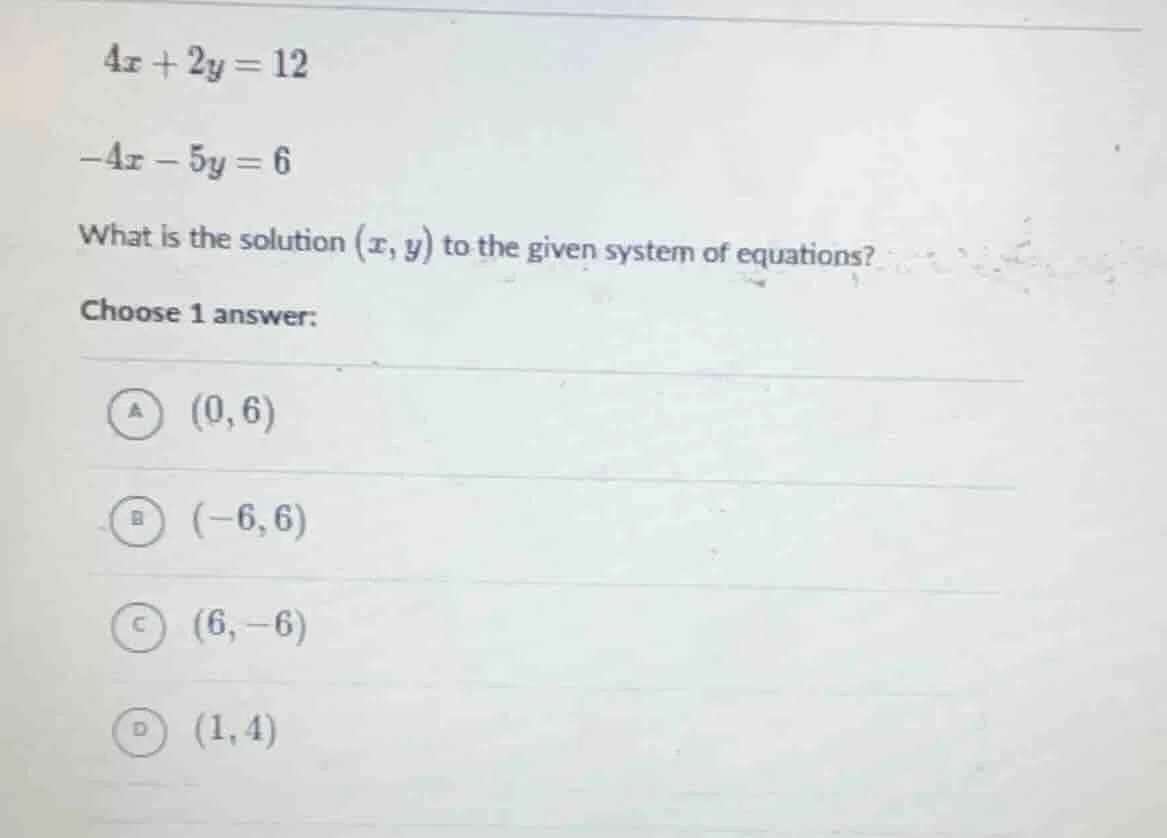 $4x + 2y = 12$ $-4x - 5y = 6$ what is the solution $(x, y)$ to the give…