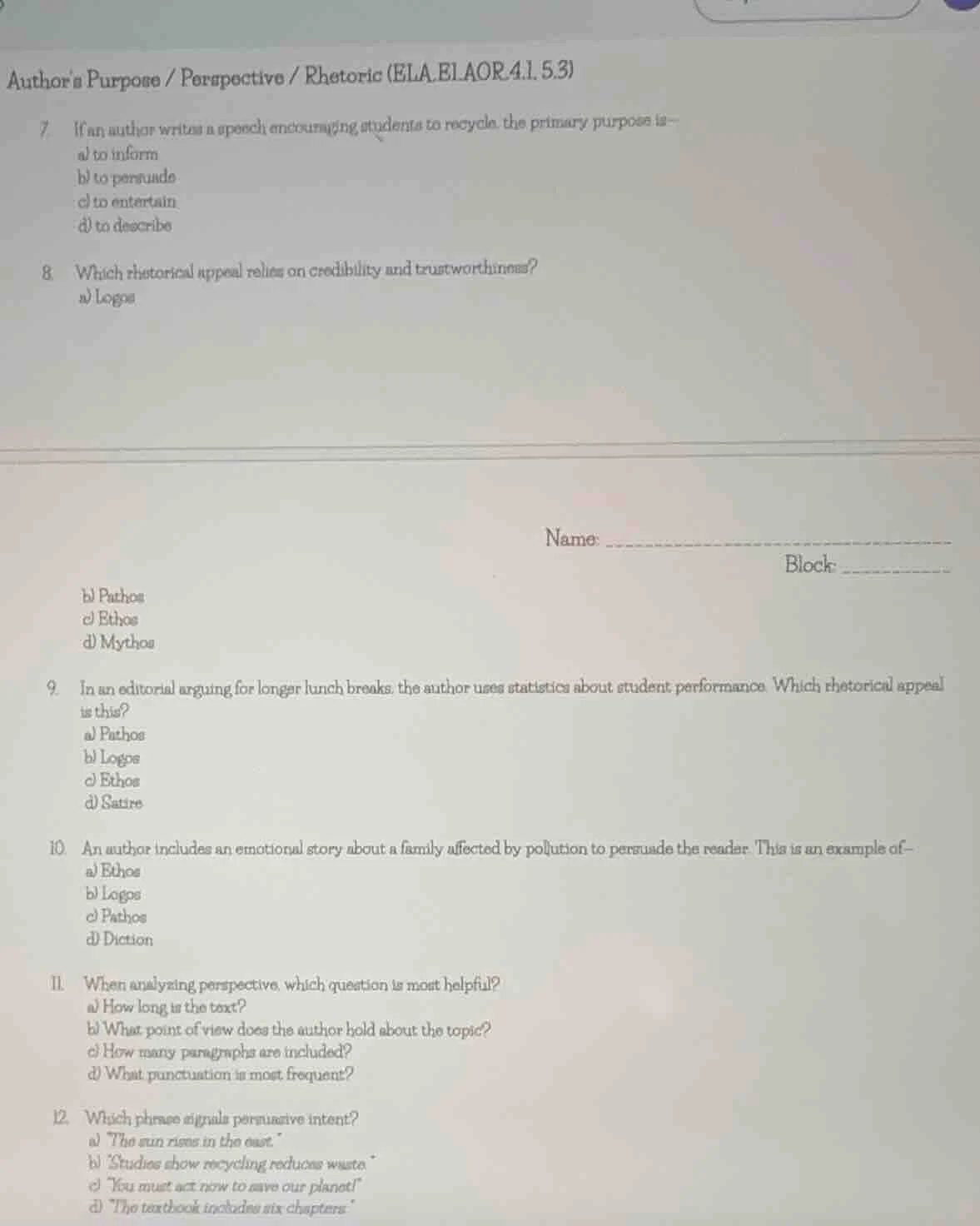 authors purpose / perspective / rhetoric (ela.elaor.4.1.5.3) 7. if an a…