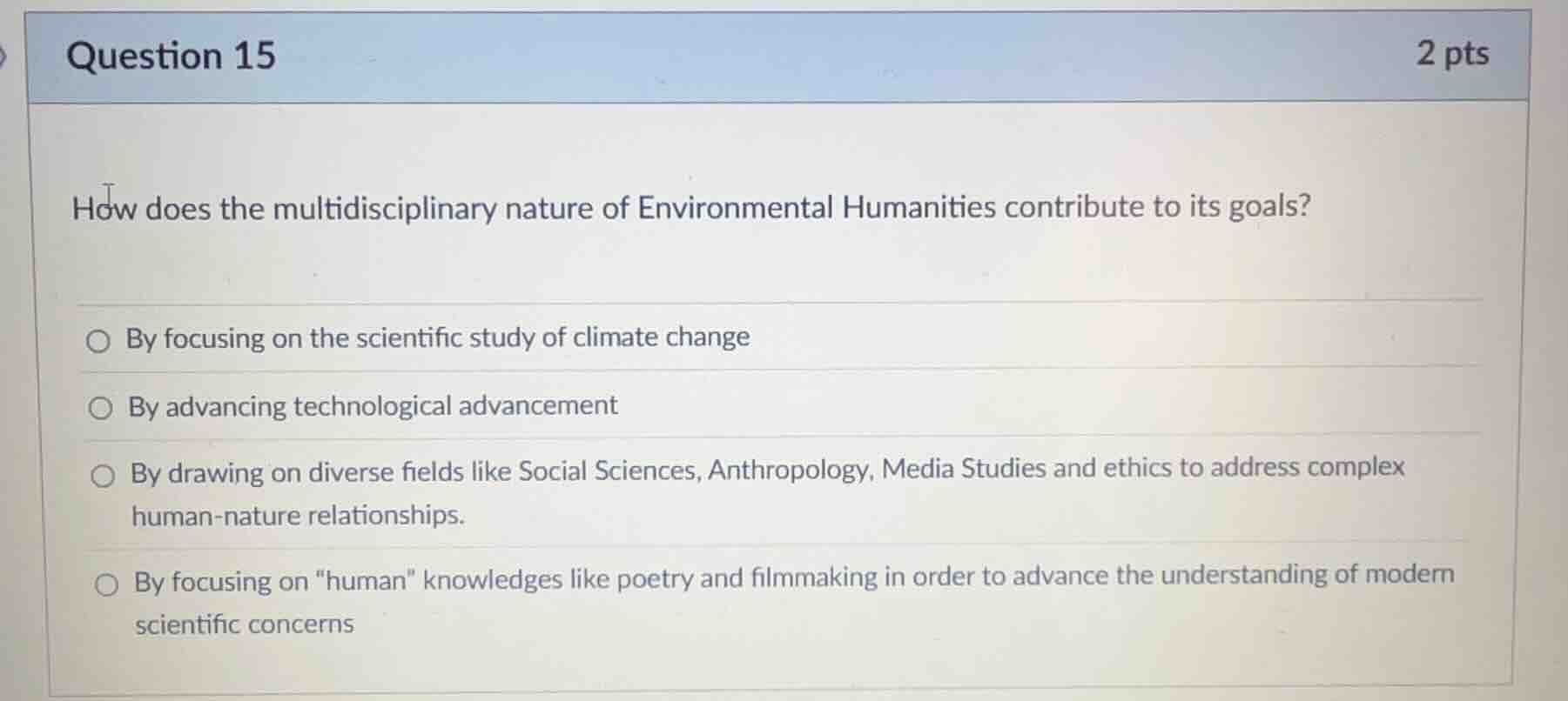 question 15 2 pts how does the multidisciplinary nature of environmenta…