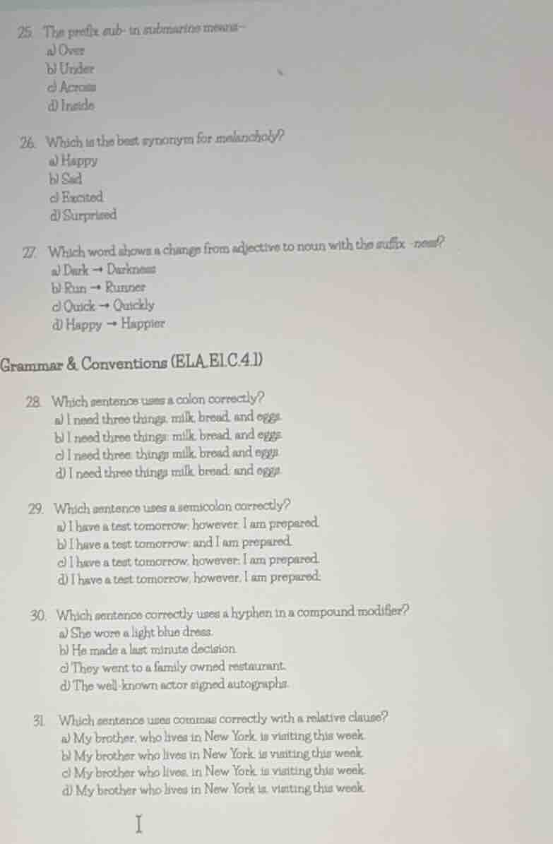 25. the prefix sub- in submarine means-a) overb) underc) acrossd) insid…