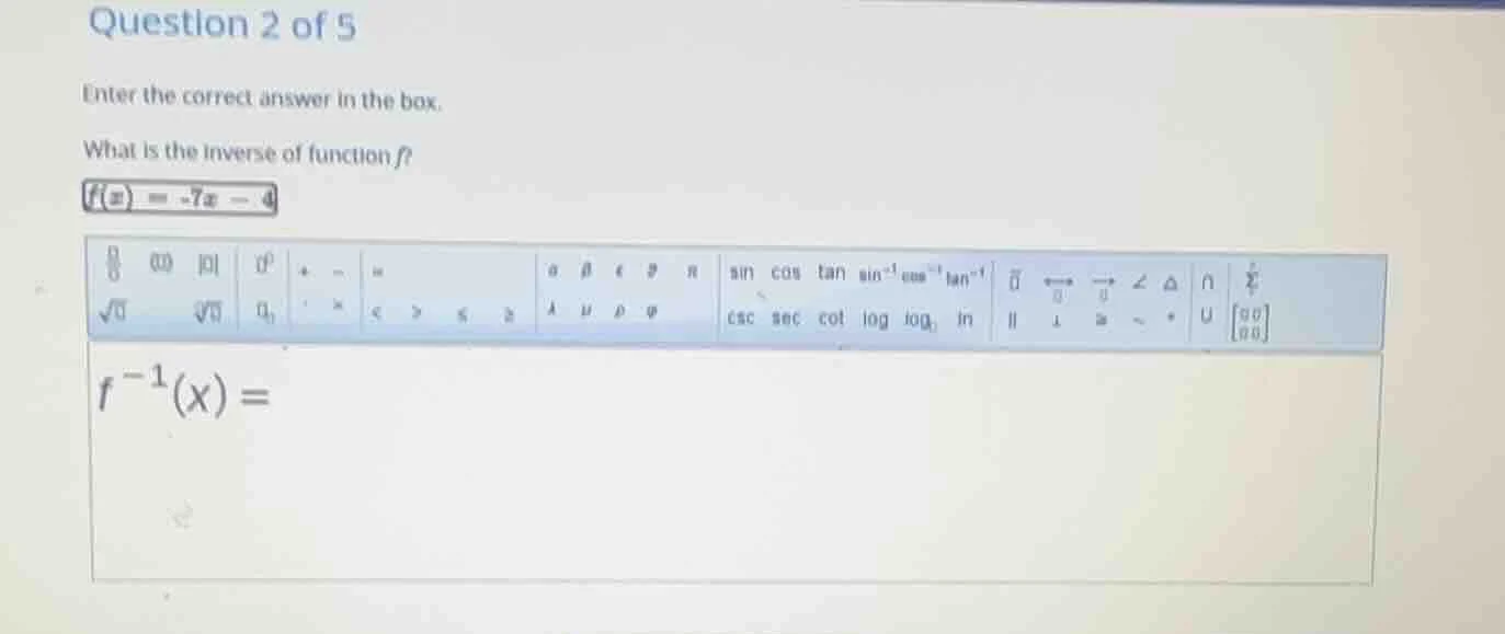 question 2 of 5 enter the correct answer in the box. what is the invers…