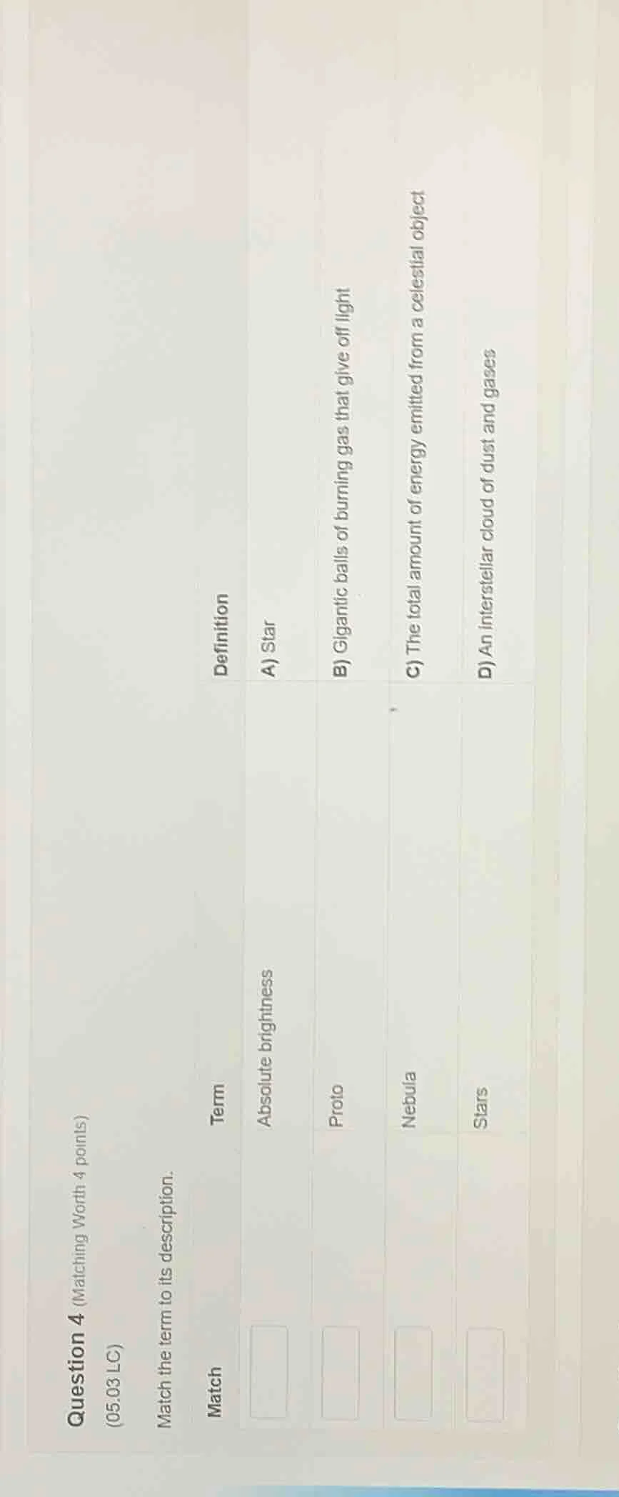 question 4 (matching worth 4 points) (05.03 lc) match the term to its d…