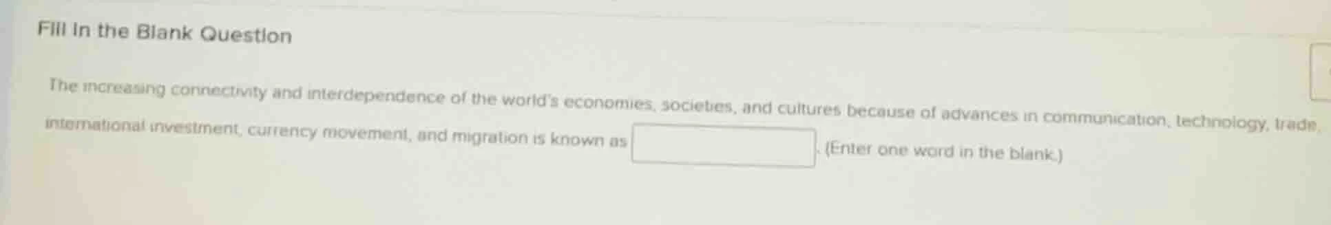 fill in the blank question the increasing connectivity and interdepende…