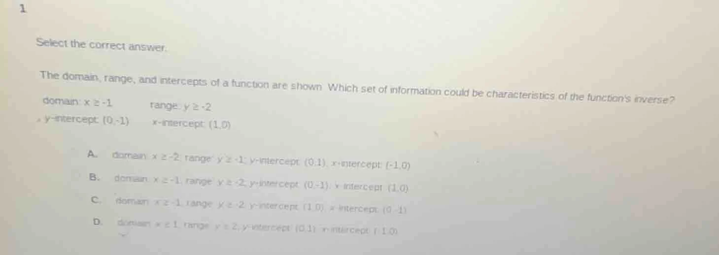 1 select the correct answer. the domain, range, and intercepts of a fun…