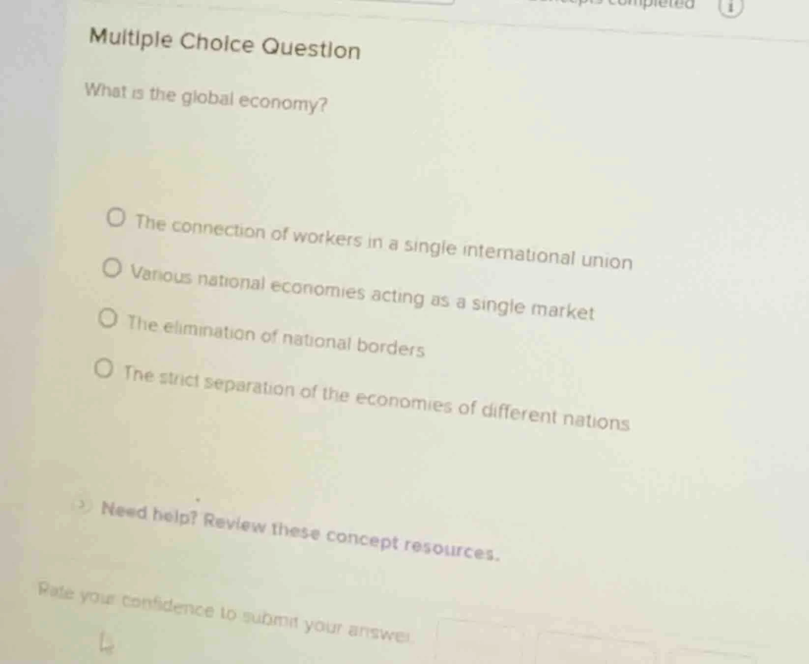 multiple choice question what is the global economy? ○ the connection o…