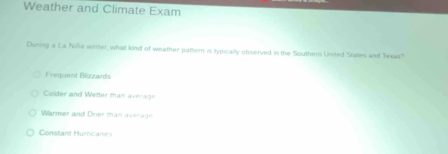 weather and climate exam during a la niña winter, what kind of weather …