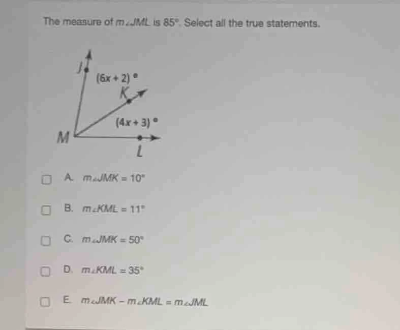 the measure of $m\\angle jml$ is $85^\\circ$. select all the true state…