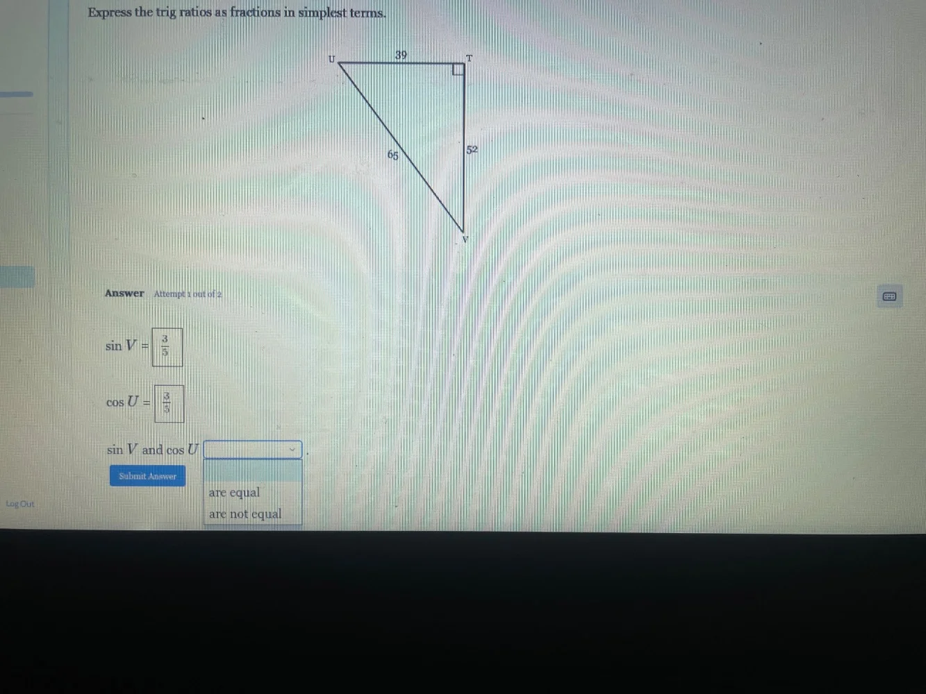 express the trig ratios as fractions in simplest terms. answer attempt …