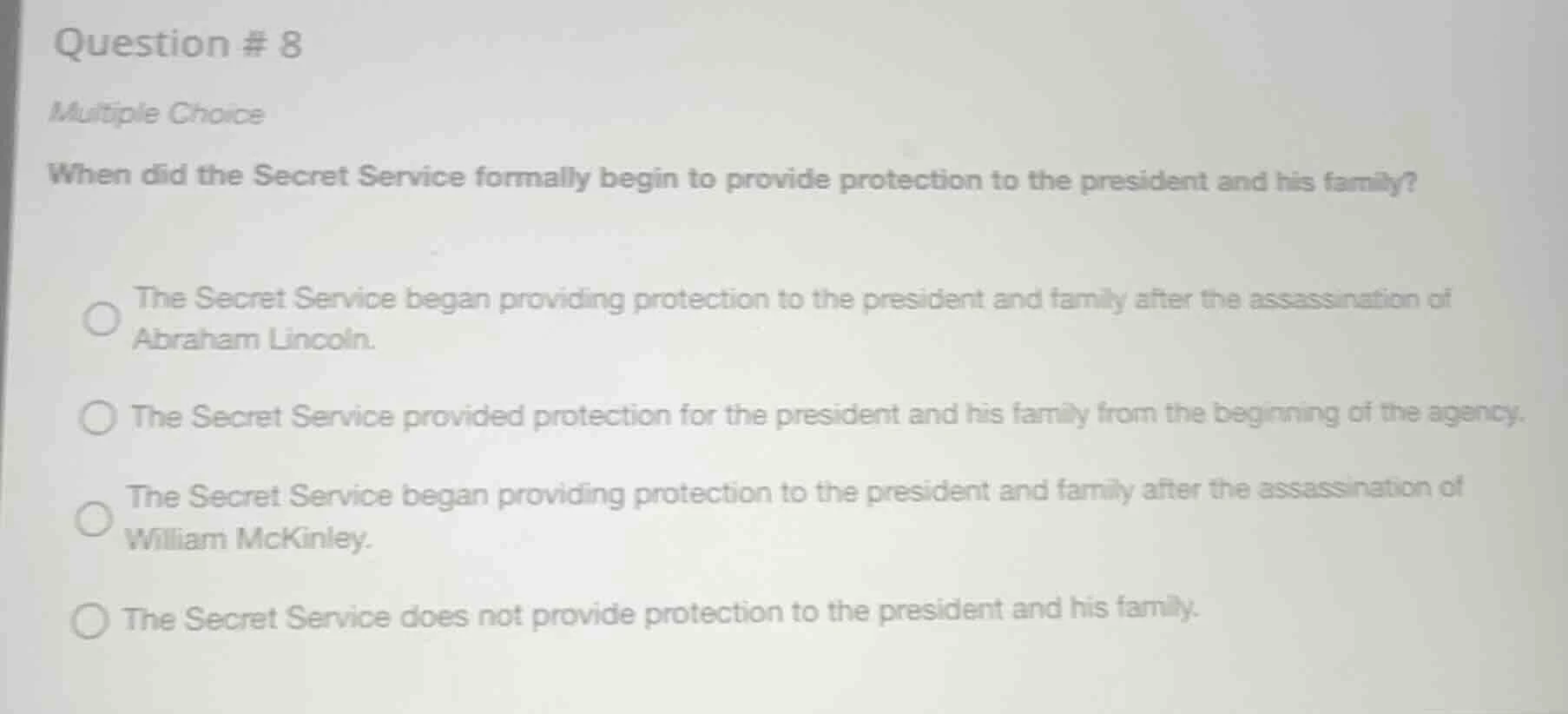 question # 8 multiple choice when did the secret service formally begin…