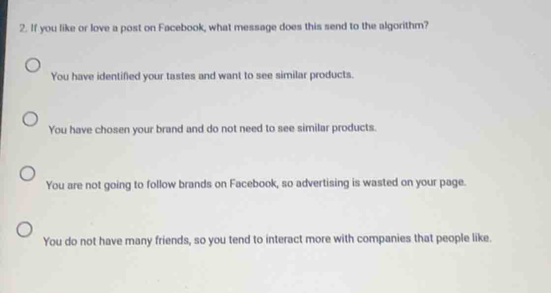 2. if you like or love a post on facebook, what message does this send …