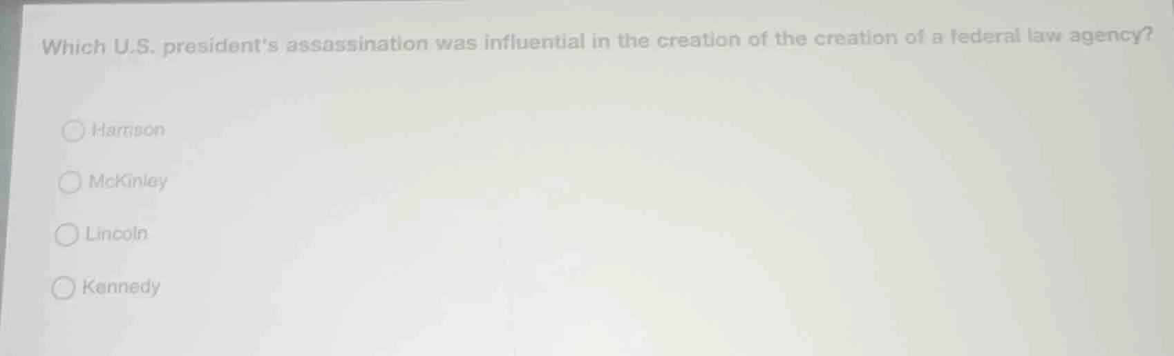 which u.s. presidents assassination was influential in the creation of …