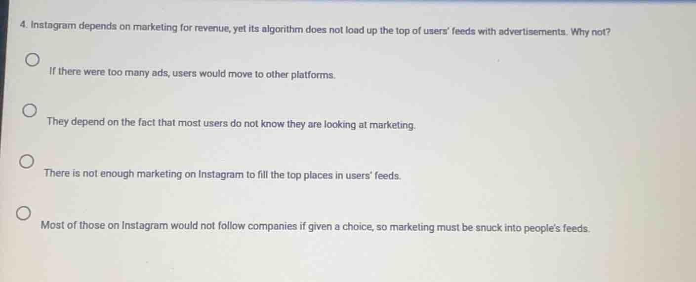 4. instagram depends on marketing for revenue, yet its algorithm does n…