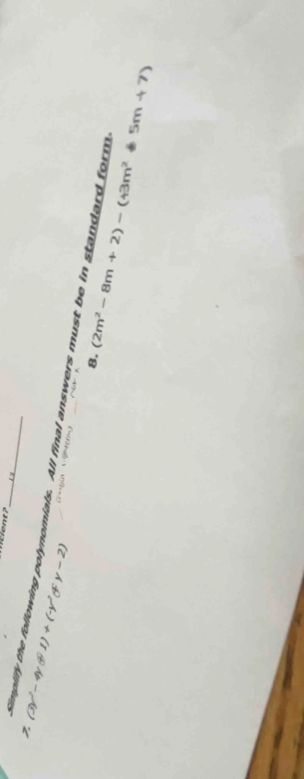 simplify the following polynomials. all final answers must be in standa…
