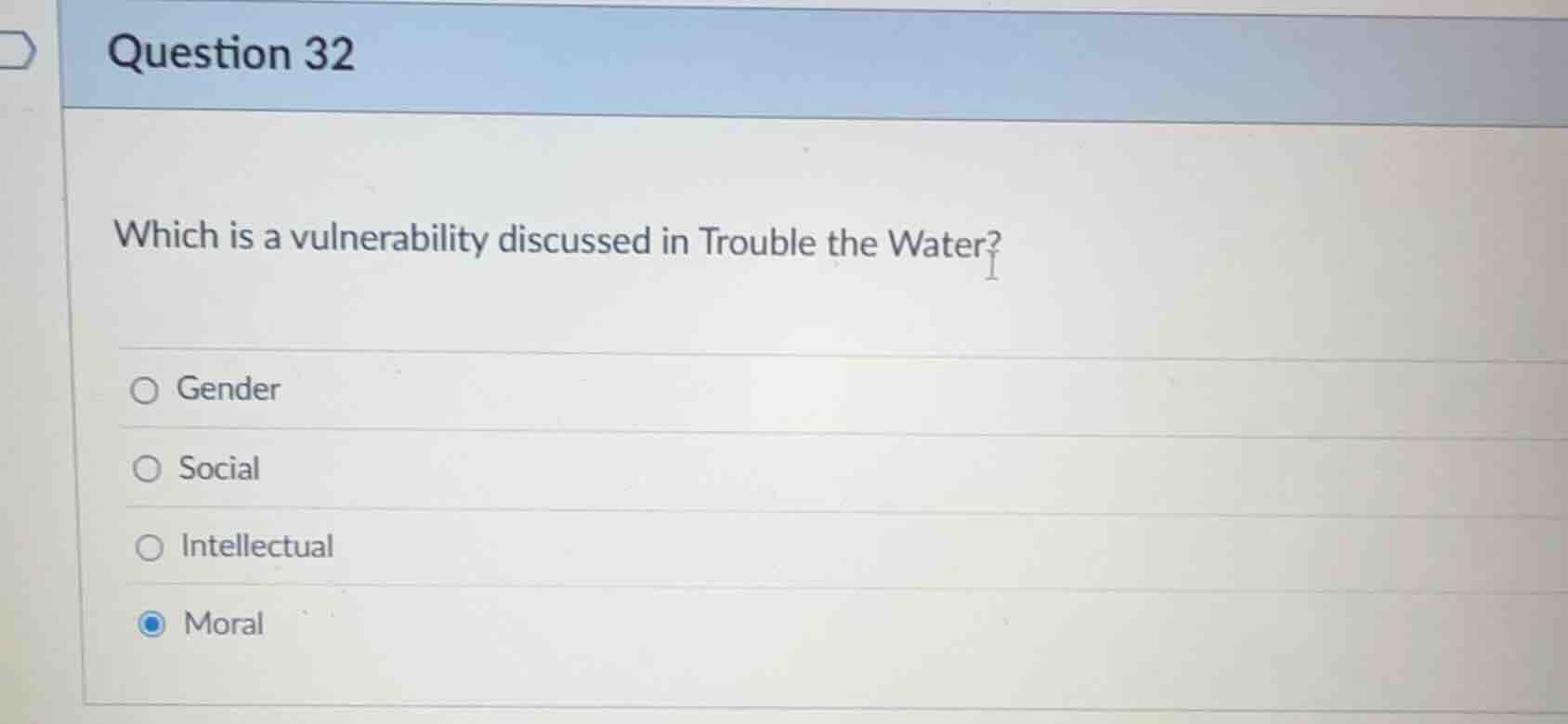 question 32 which is a vulnerability discussed in trouble the water? ○ …