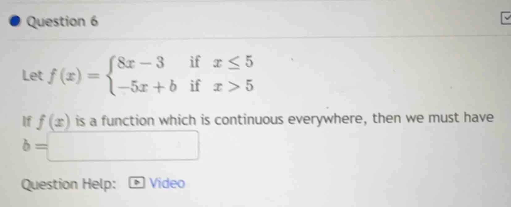question 6 let $f(x)=\\begin{cases}8x - 3 & \\text{if } x \\leq 5 \\\\-…