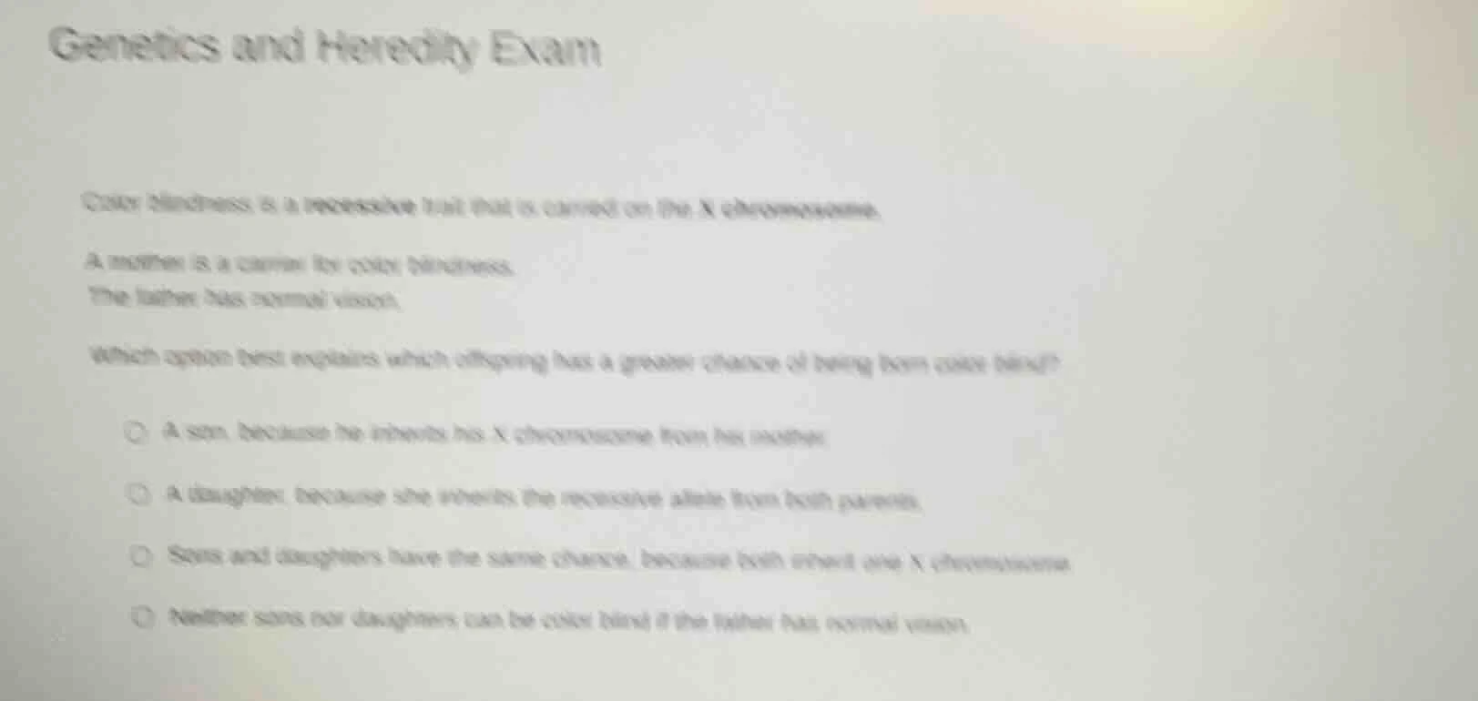 genetics and heredity exam color blindness is a recessive trait that is…