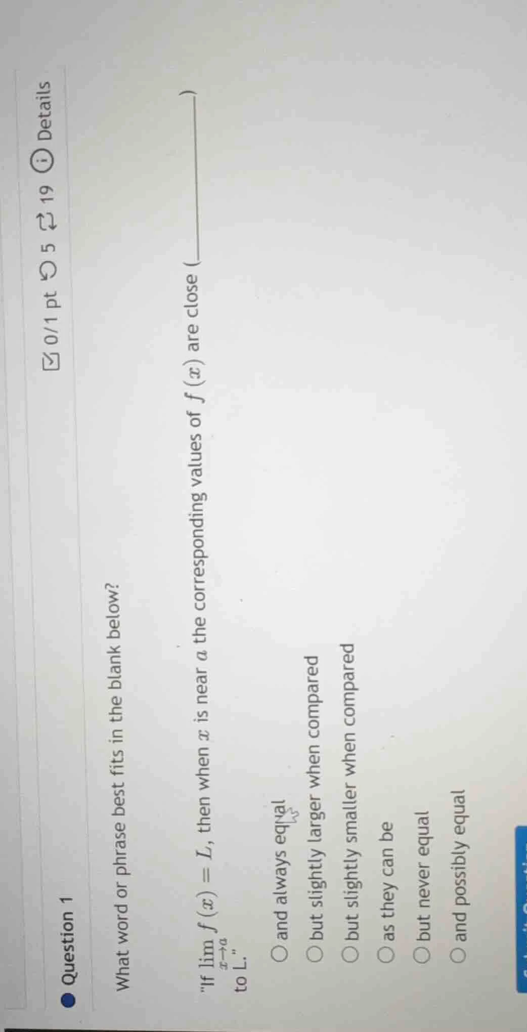 question 1 what word or phrase best fits in the blank below? \if $lim_{…