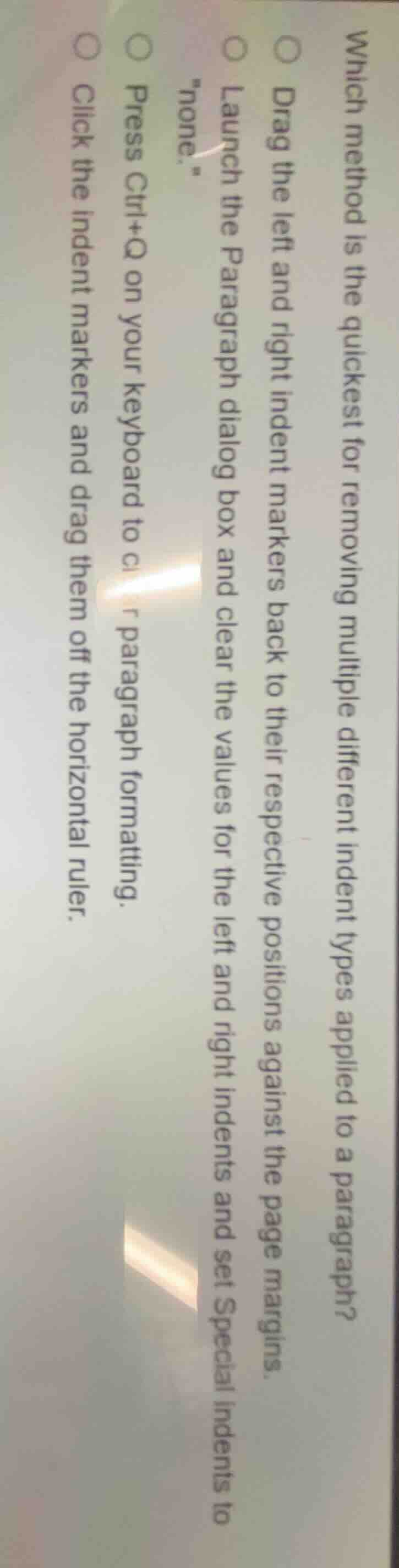 which method is the quickest for removing multiple different indent typ…