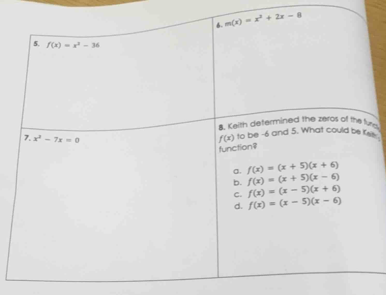 5. $f(x) = x^2 - 36$ 6. $m(x) = x^2 + 2x - 8$ 7. $x^2 - 7x = 0$ 8. keit…