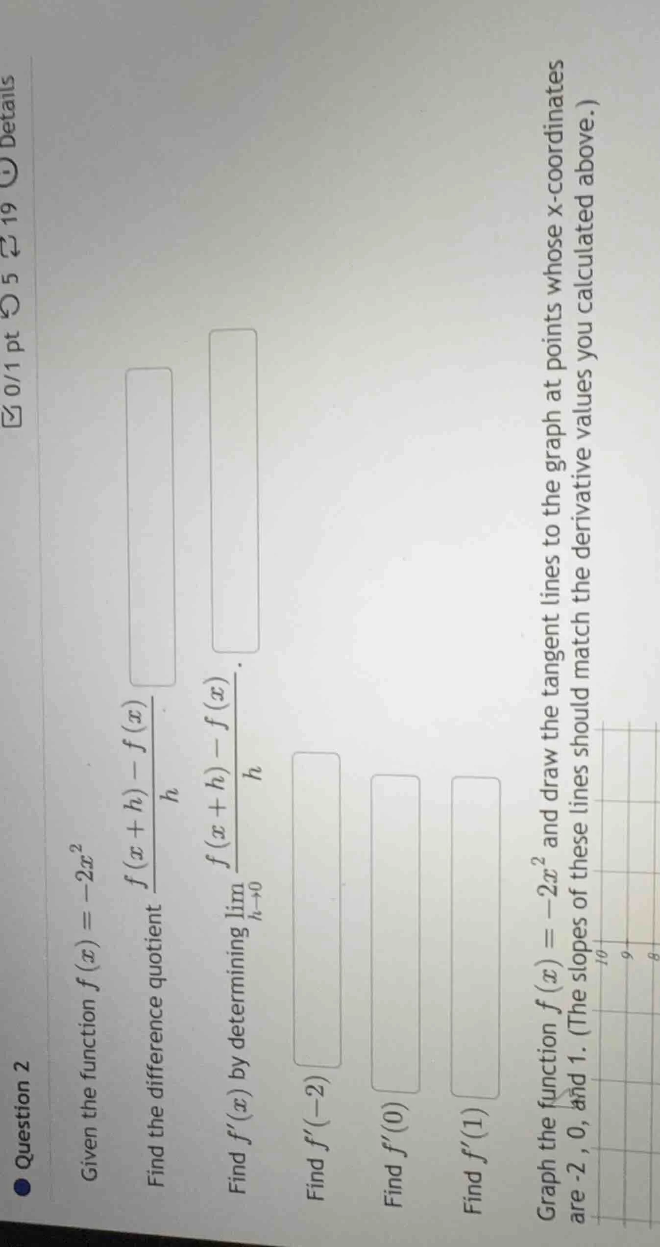 question 2 given the function $f(x) = -2x^2$ find the difference quotie…