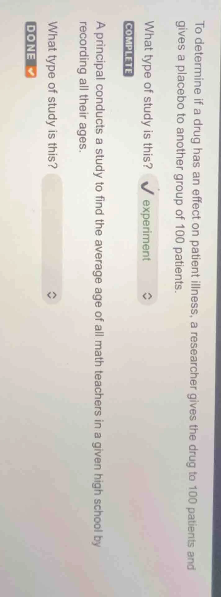 to determine if a drug has an effect on patient illness, a researcher g…
