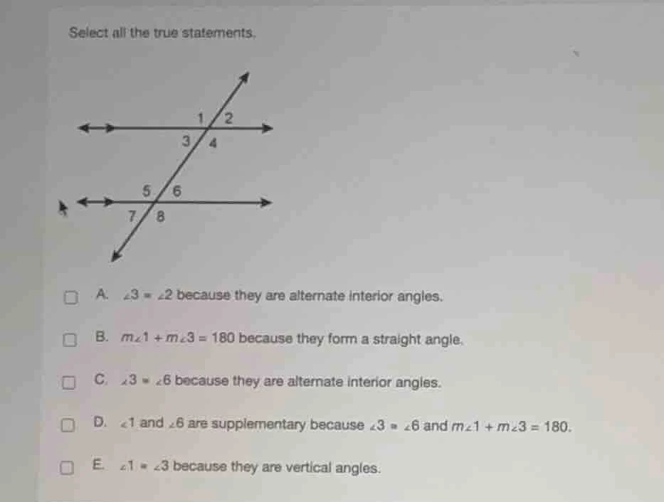 select all the true statements.a. $angle3 cong angle2$ because they are…