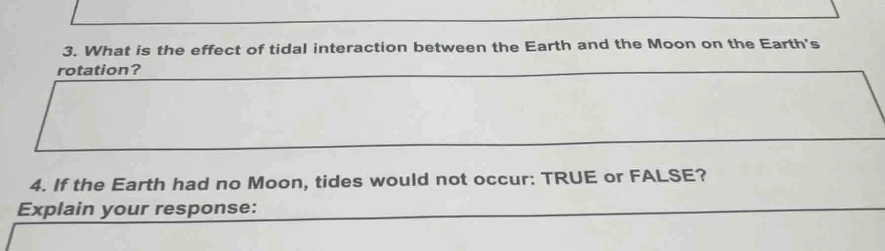 3. what is the effect of tidal interaction between the earth and the mo…