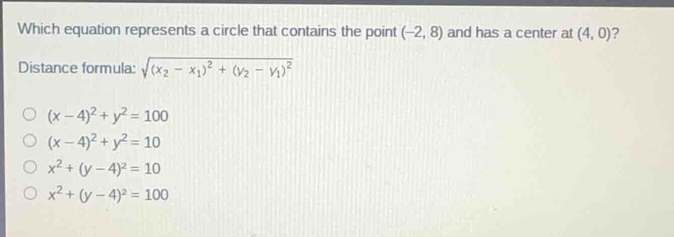 which equation represents a circle that contains the point $(-2, 8)$ an…