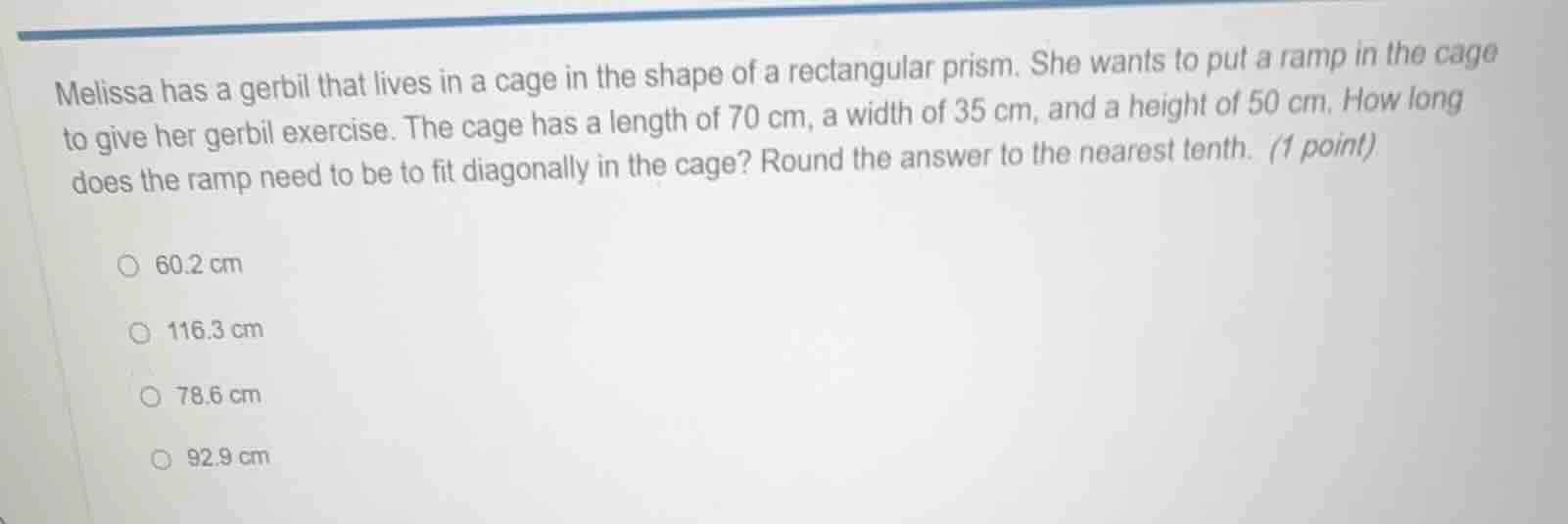 melissa has a gerbil that lives in a cage in the shape of a rectangular…