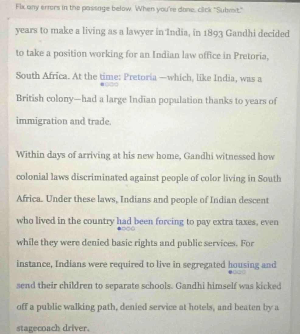 fix any errors in the passage below. when youre done, click \submit.\ye…