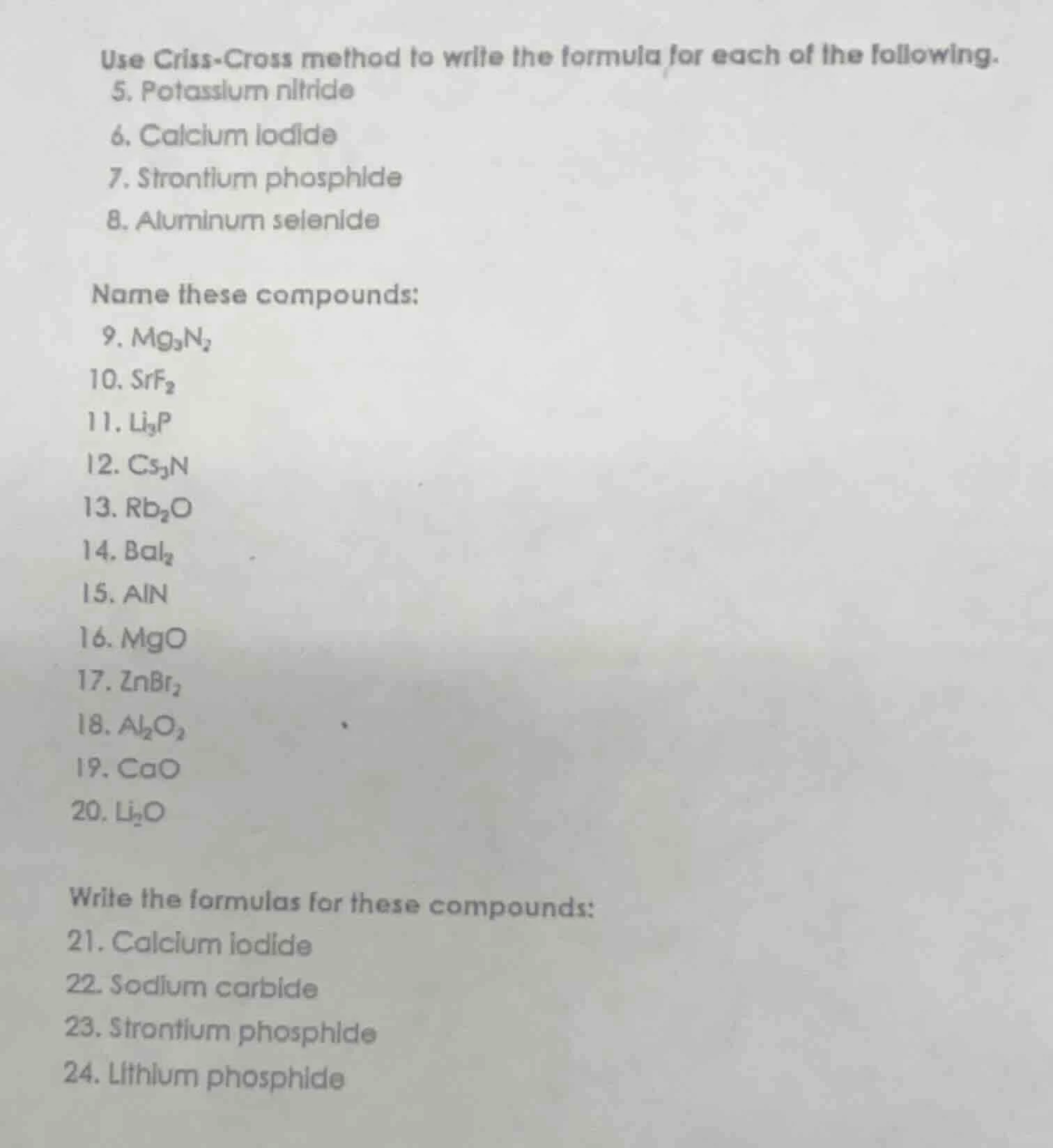use criss-cross method to write the formula for each of the following. …