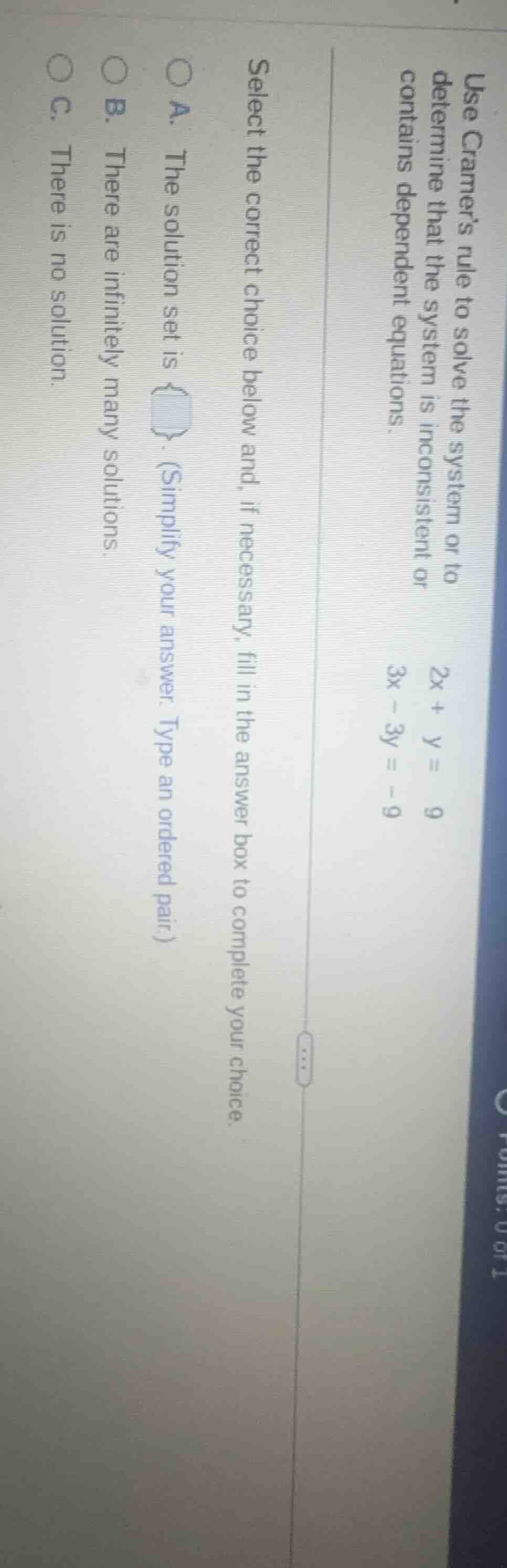 use cramers rule to solve the system or to determine that the system is…