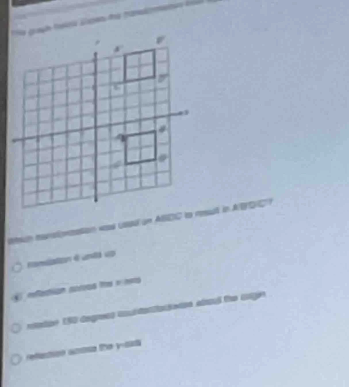 which transformation was used on abcd to result in abcd?○ translation 6…