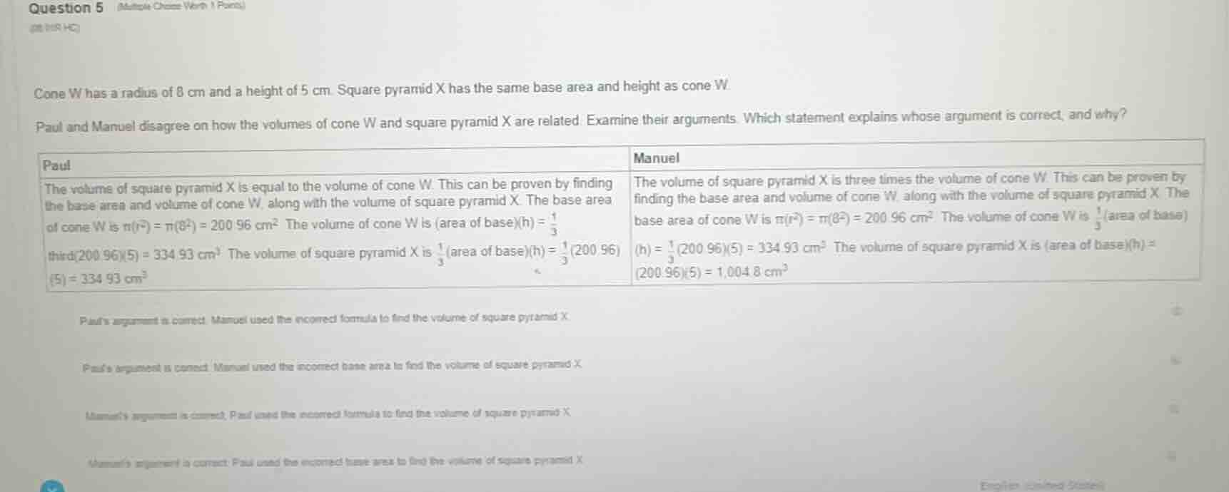 question 5 (multiple choice worth 1 points)cone w has a radius of 8 cm …