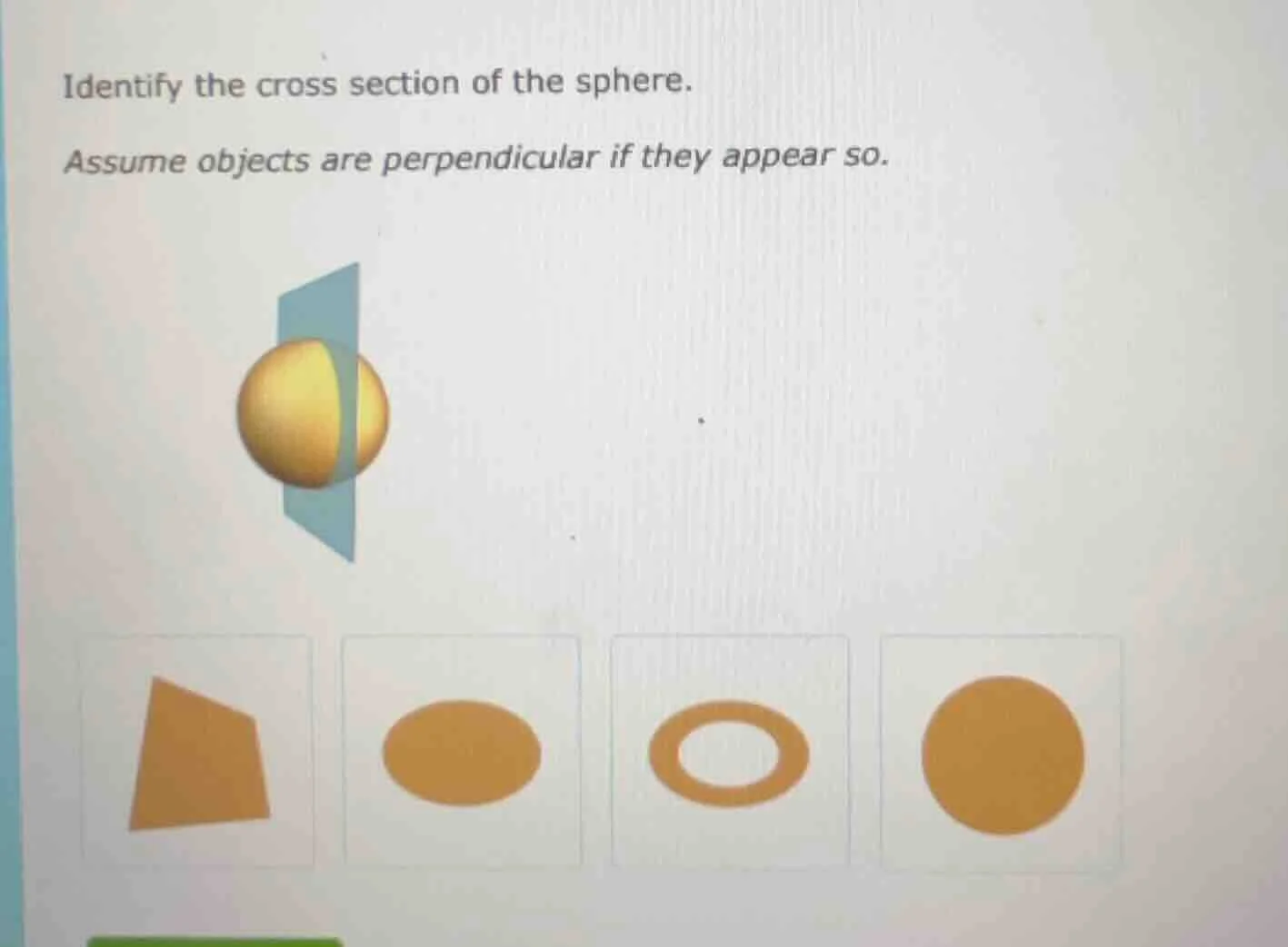 identify the cross section of the sphere. assume objects are perpendicu…