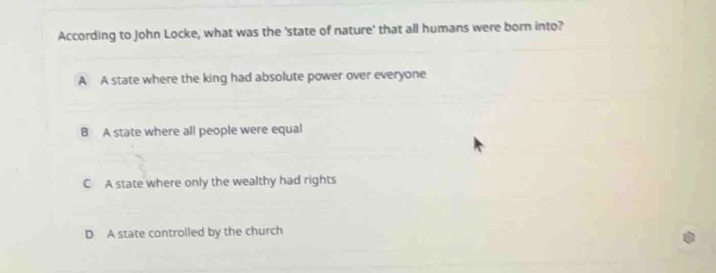 according to john locke, what was the state of nature that all humans w…