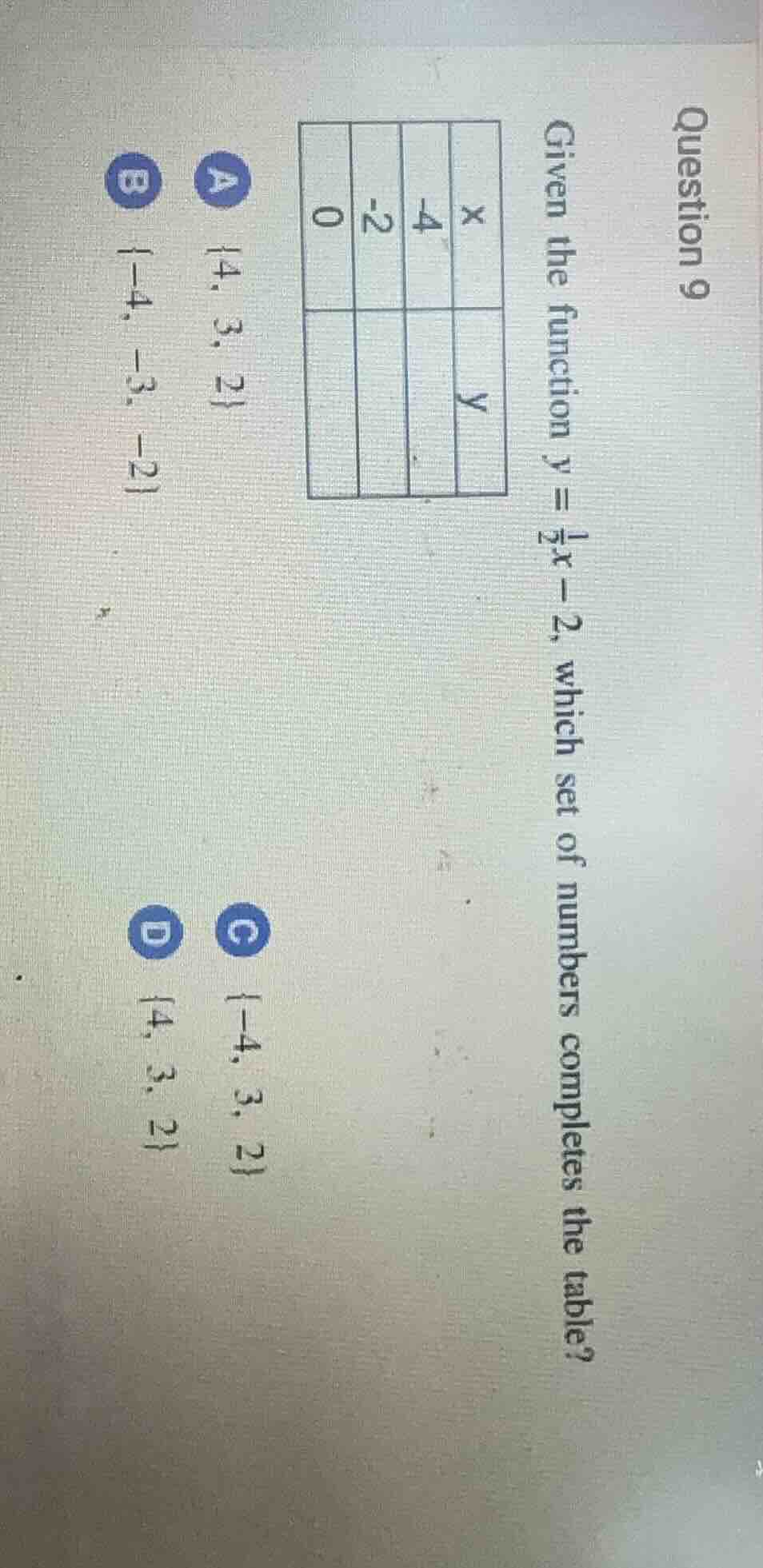 question 9 given the function $y = \\frac{1}{2}x - 2$, which set of num…