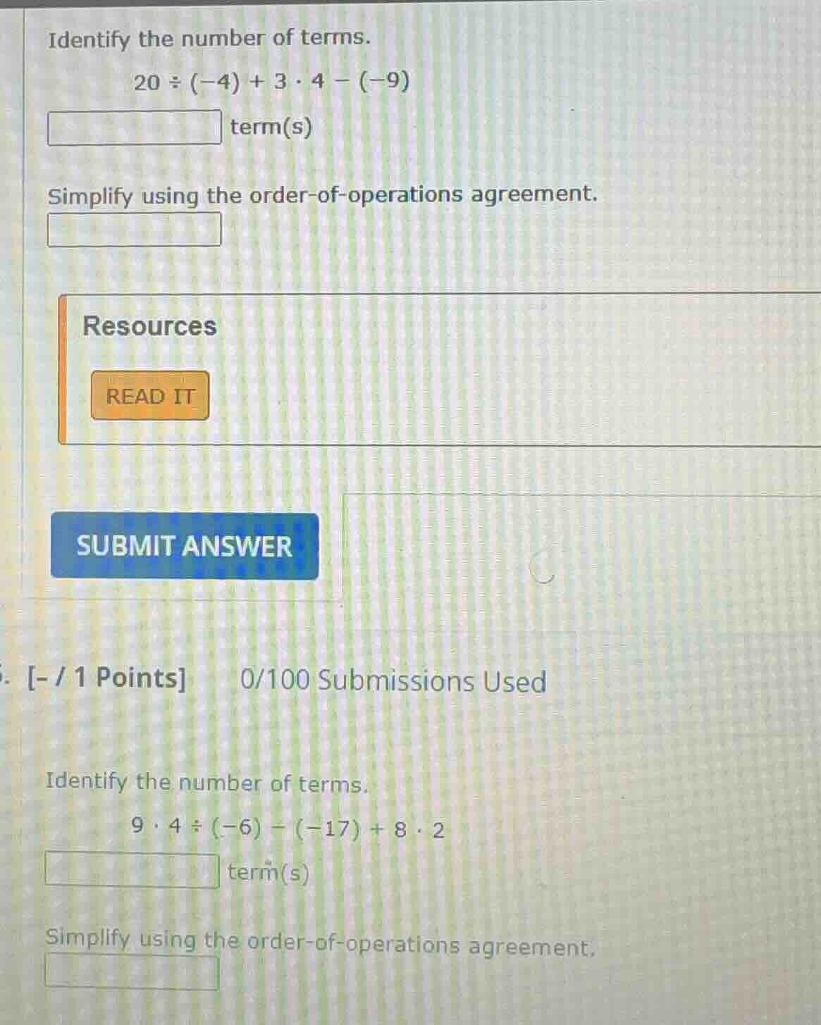 identify the number of terms. $20 \\div (-4) + 3 \\cdot 4 - (-9)$ _____…