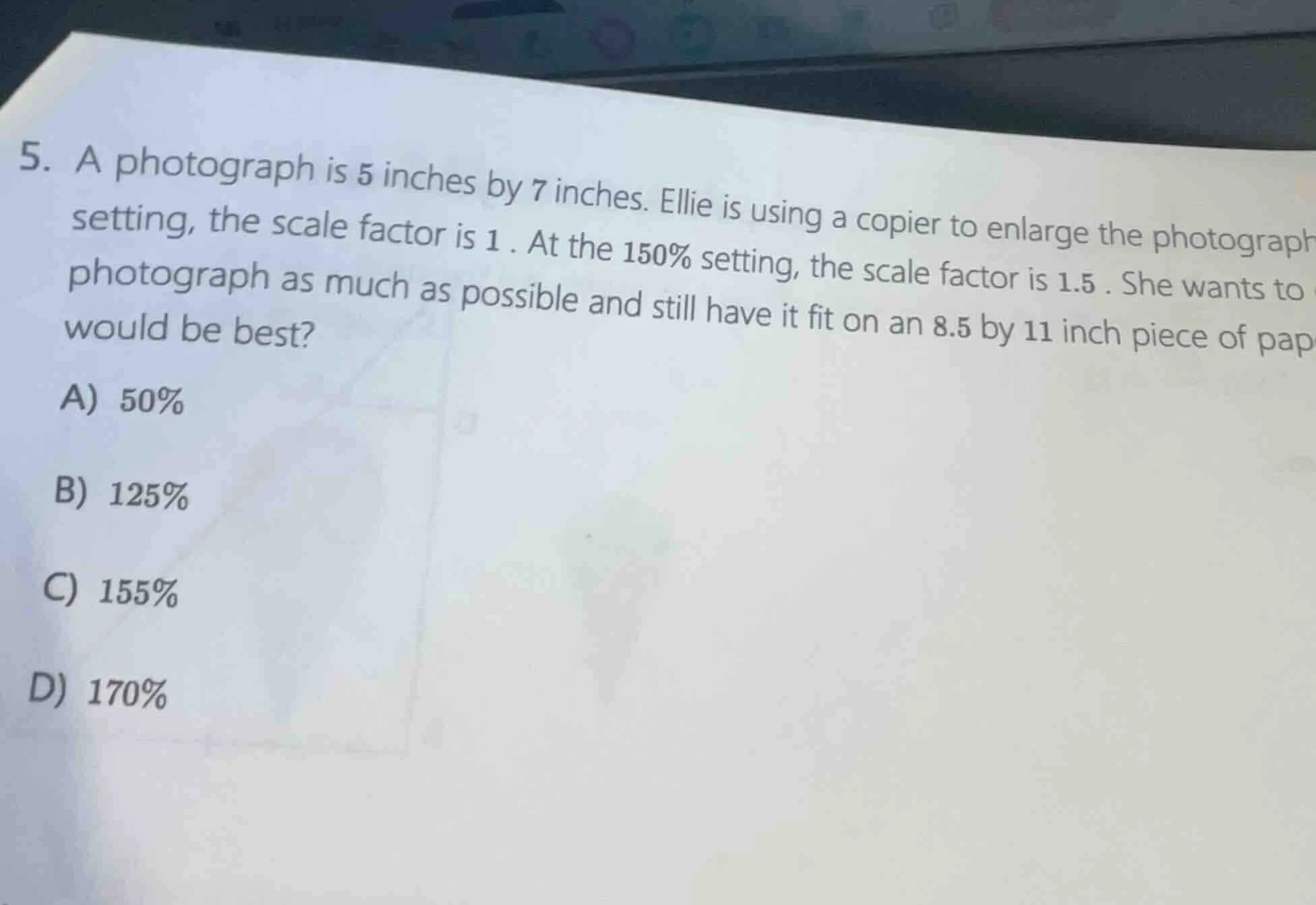 5. a photograph is 5 inches by 7 inches. ellie is using a copier to enl…