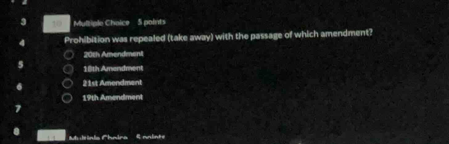 10 multiple choice 5 points prohibition was repealed (take away) with t…