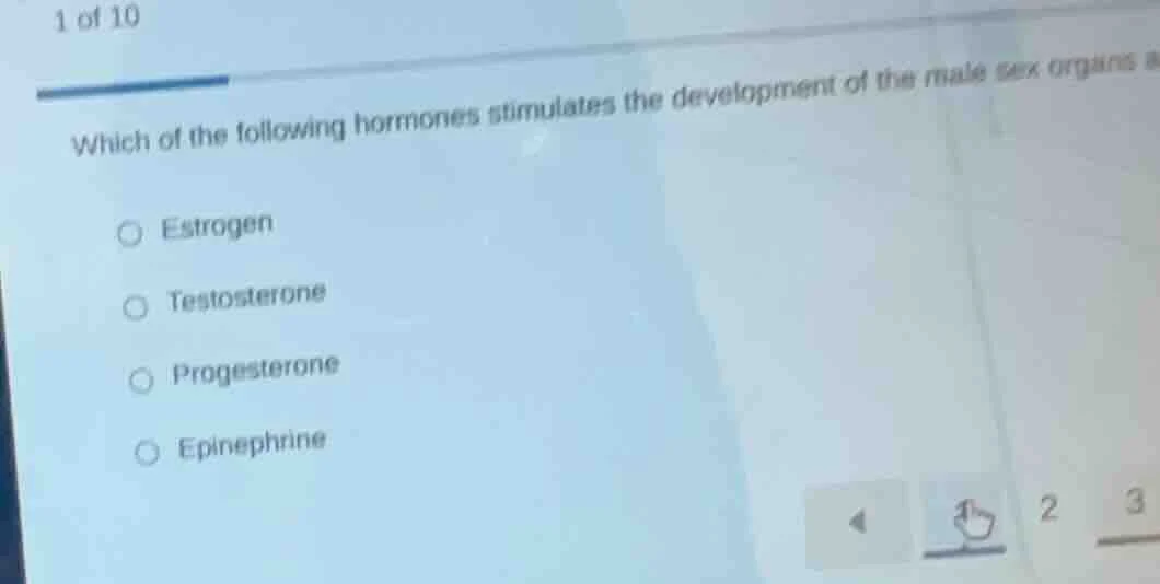 1 of 10 which of the following hormones stimulates the development of t…