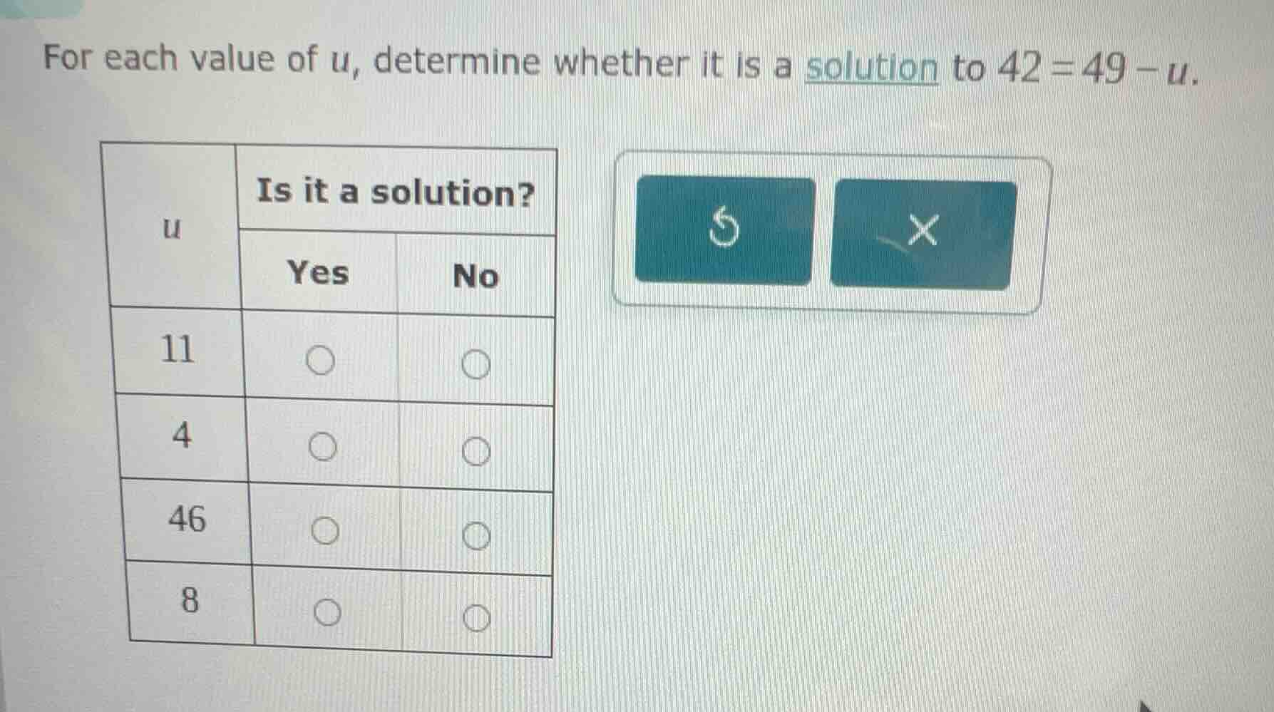 for each value of $u$, determine whether it is a solution to $42=49-u$.…