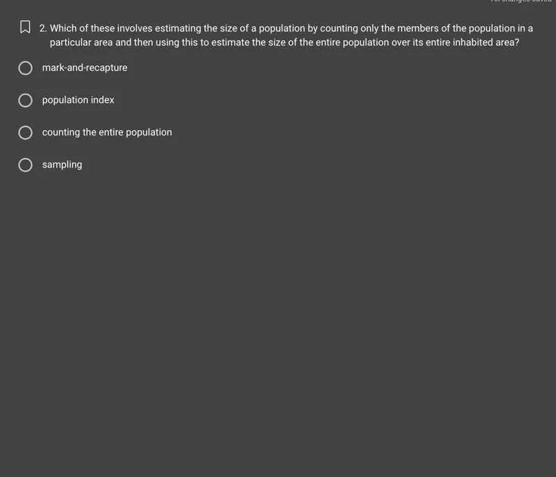 2. which of these involves estimating the size of a population by count…