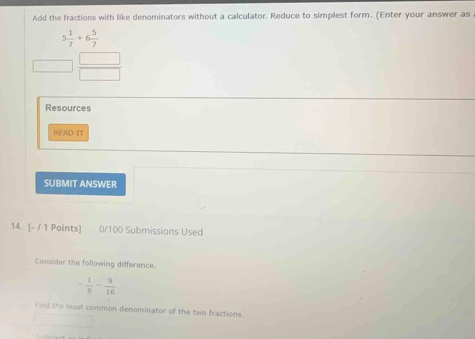 add the fractions with like denominators without a calculator. reduce t…