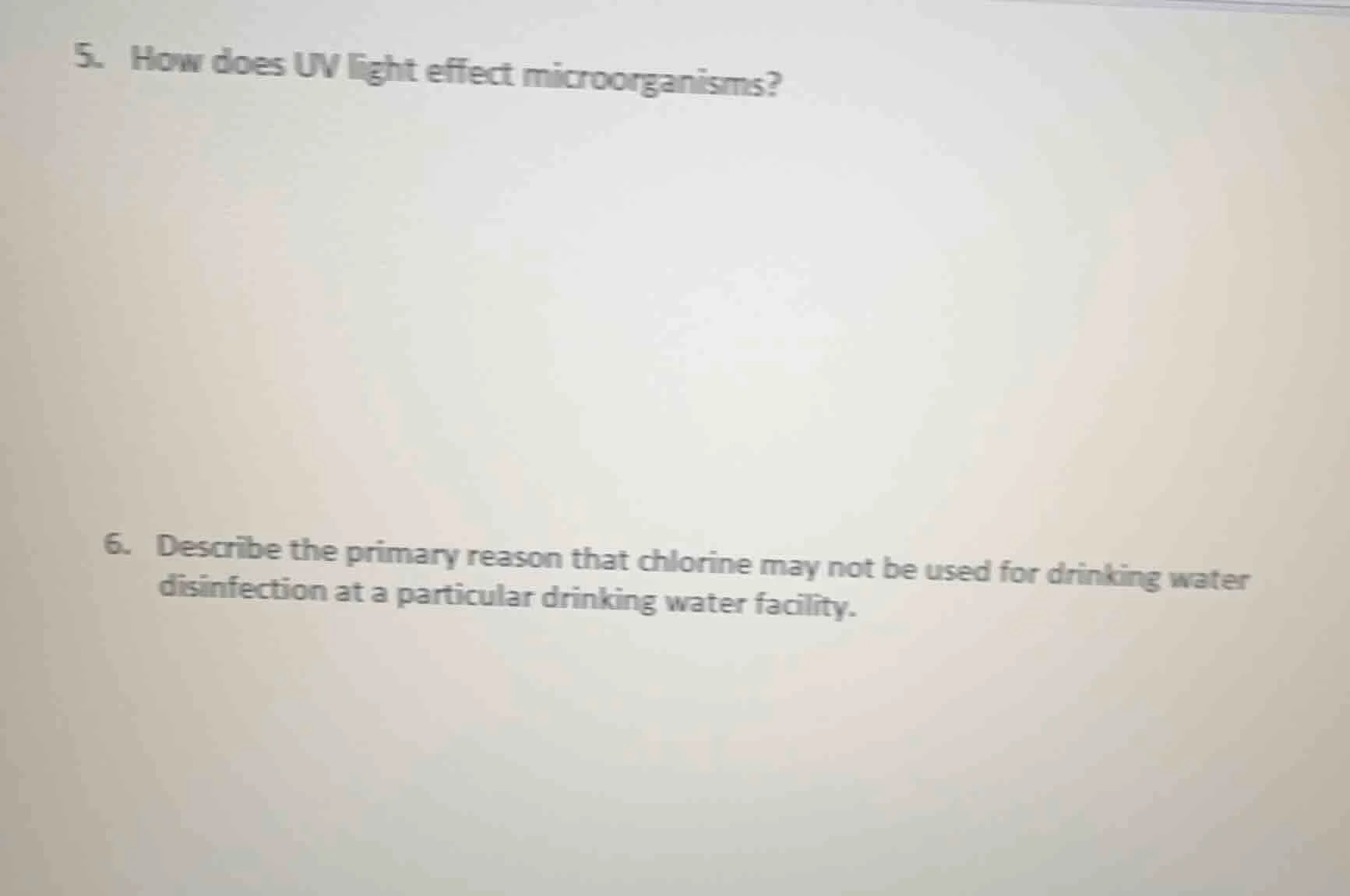 5. how does uv light effect microorganisms? 6. describe the primary rea…
