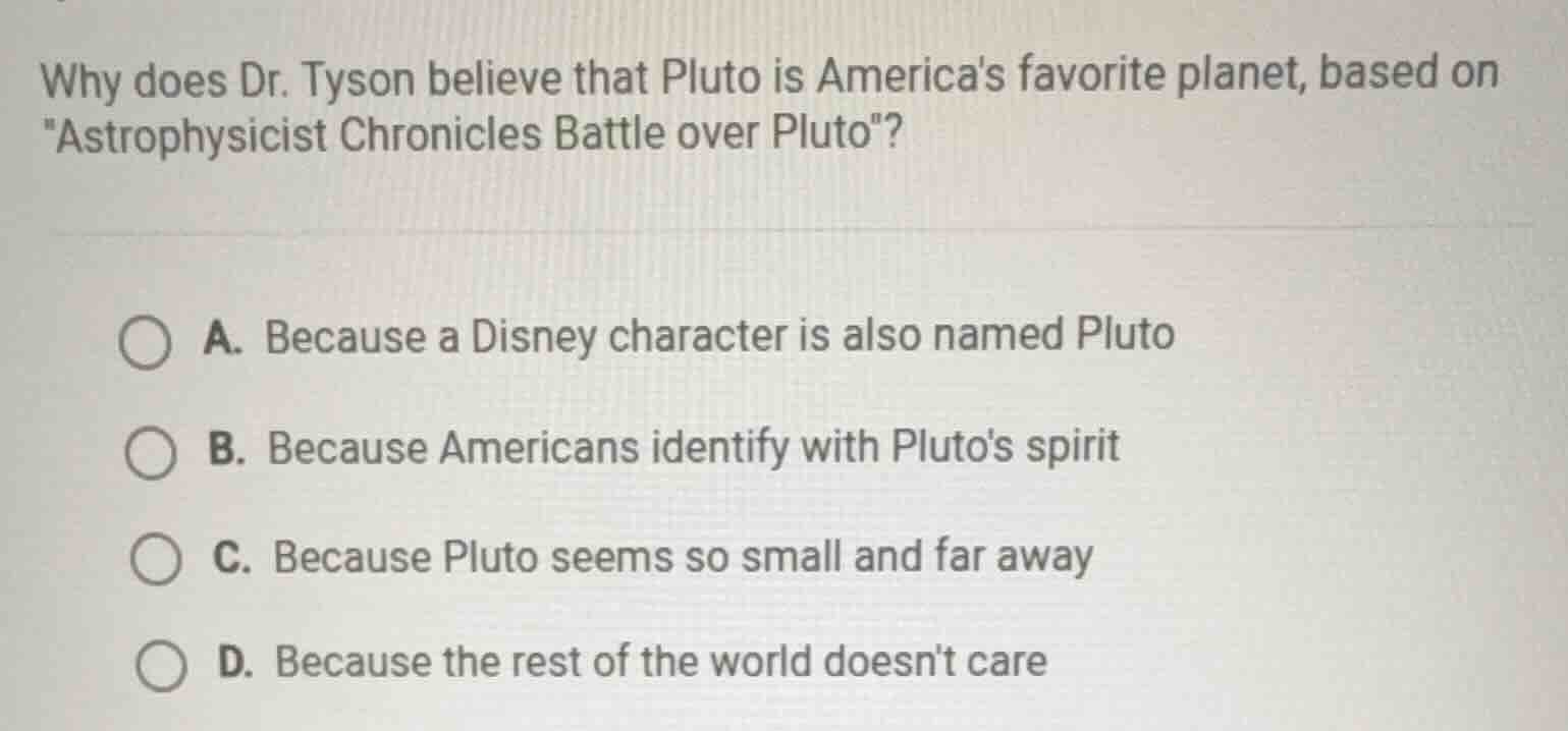 why does dr. tyson believe that pluto is americas favorite planet, base…
