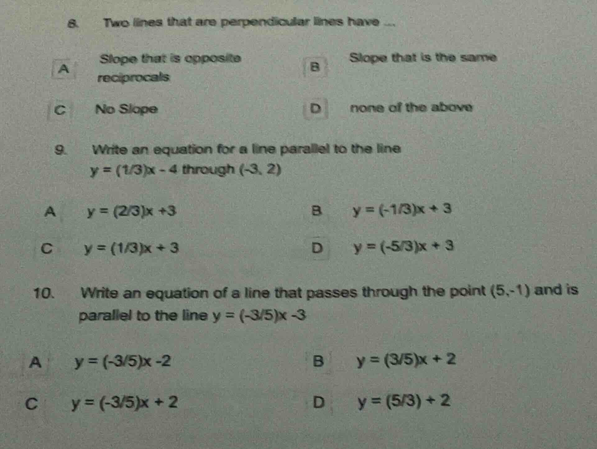 8. two lines that are perpendicular lines have ... a slope that is oppo…