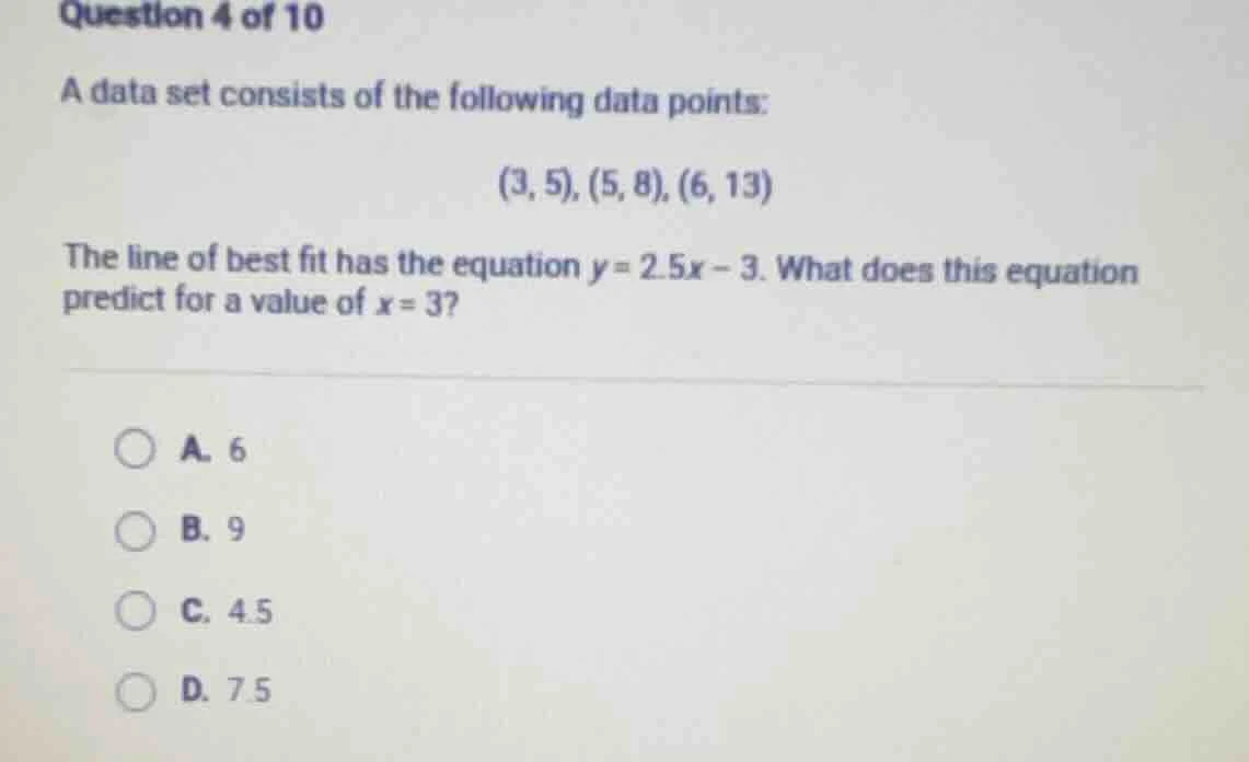 question 4 of 10 a data set consists of the following data points: $(3,…
