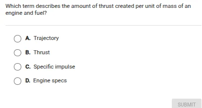 which term describes the amount of thrust created per unit of mass of a…