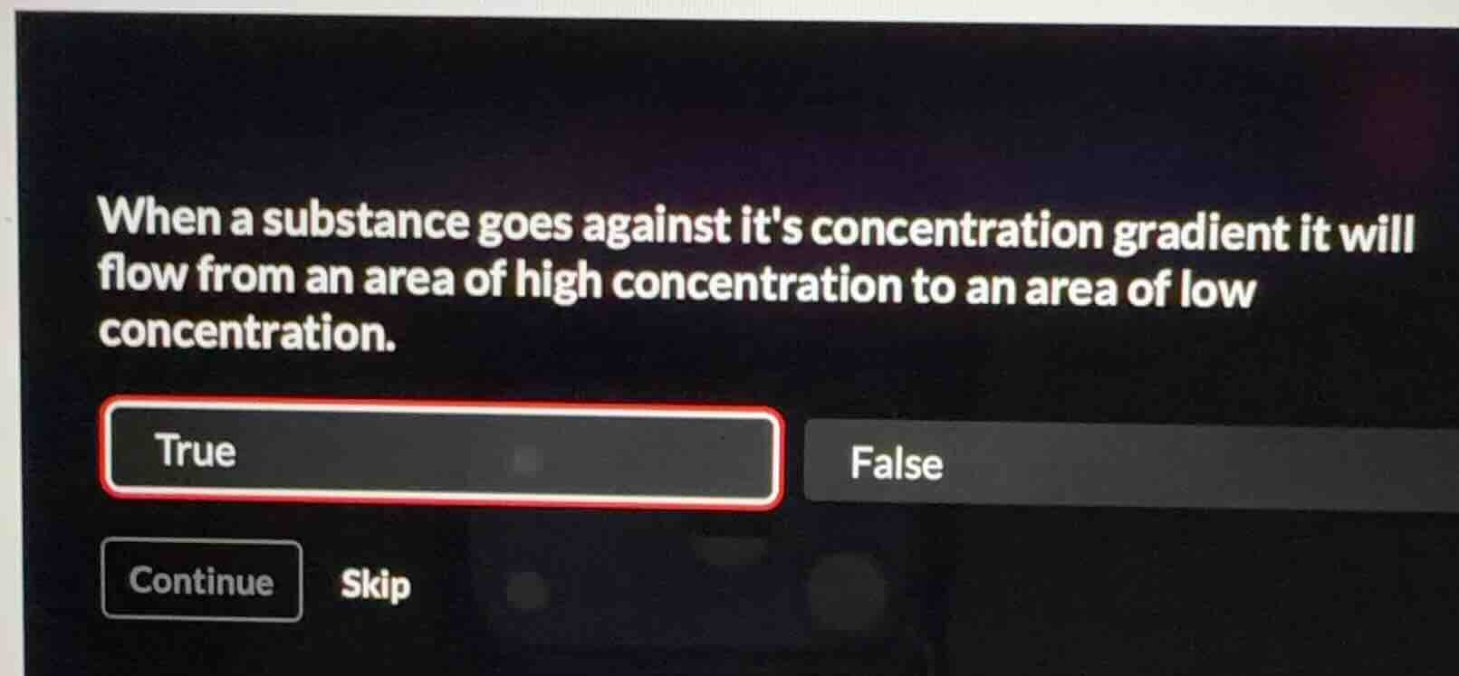 when a substance goes against its concentration gradient it will flow f…